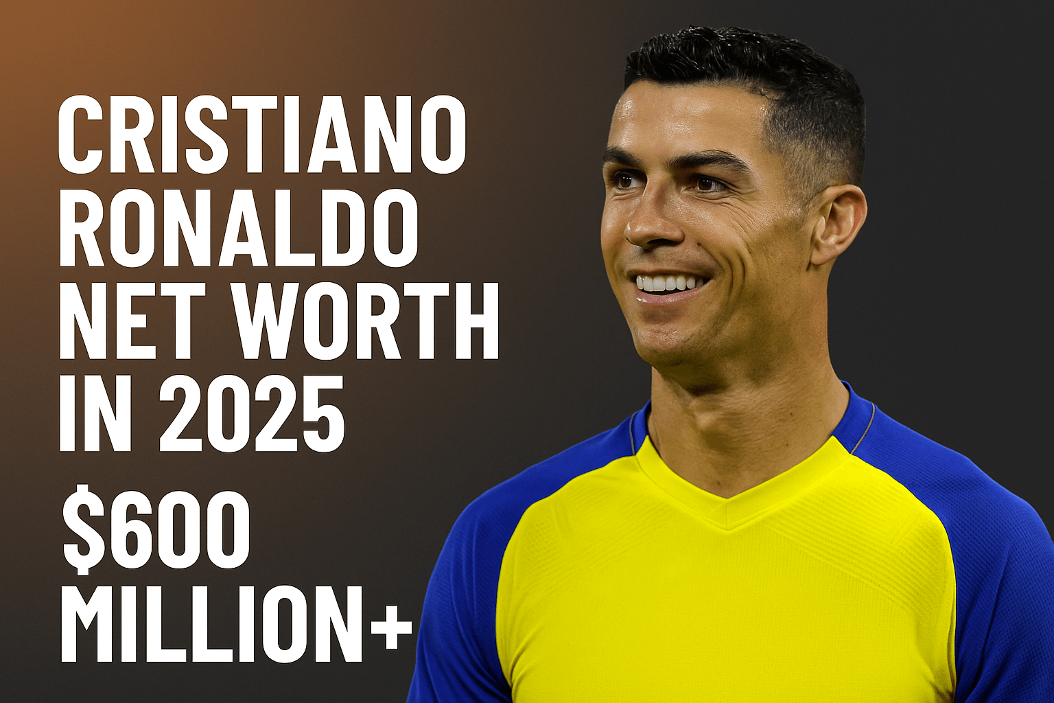 Cristiano Ronaldo net worth 2025