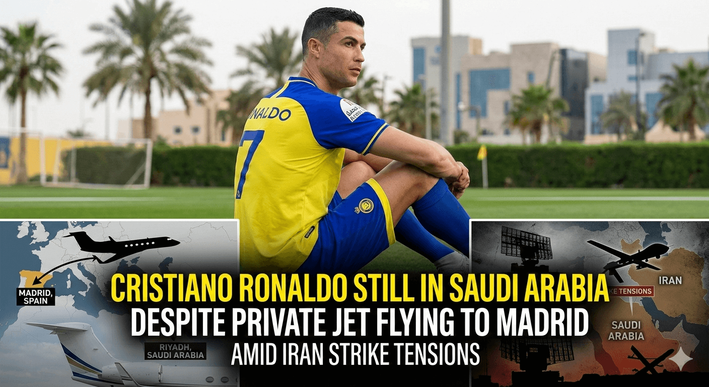 Cristiano Ronaldo Still in Saudi Arabia Despite Private Jet Flying to Madrid Amid Iran Strike Tensions